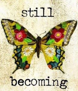 still becoming